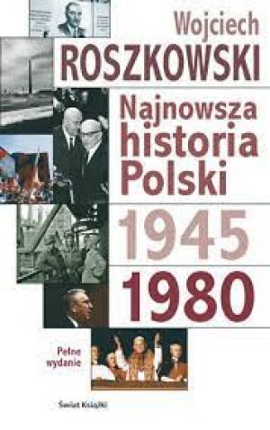 Najnowsza historia Polski 1945-1980. Tom 2